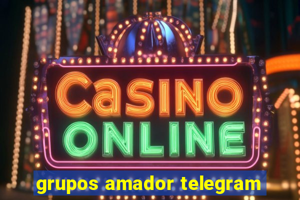 grupos amador telegram